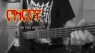 CANCER - "Back From the Dead" | Bass Cover