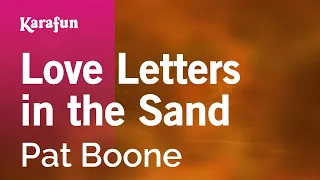 Love Letters in the Sand - Pat Boone | Karaoke Version | KaraFun