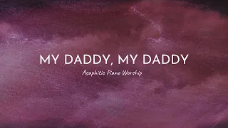 MY DADDY, MY DADDY | INSTRUMENTALS | HEAVENLY SOUND