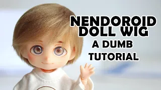 Making a NENDOROID DOLL Wig - Short Style | Chibi 1:12 Scale