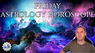 Friday Astrology Horoscope/Tarot May 3rd 2024 (All Signs)