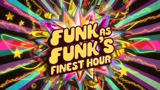 Funk as Funk's Finest Hour - 1 hour of (mostly) instrumental funky music