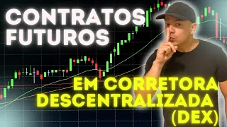 Contratos Futuros em Corretoras Descentralizadas - DEX's