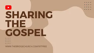 Learning to Share the Gospel