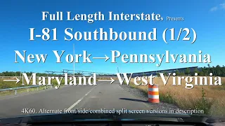 Interstate 81 NY→PA →MD→WV (Southbound 1/2) 4K60 Front View