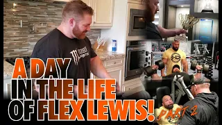 FLEX LEWIS-DAY IN THE LIFE PART 2!