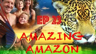 Brazil: AMAZON Adventure - Exotic Encounters - ZEITreise Ep23