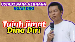 TERBARU.. Ngaji Diri Tujuh Jimat Dina Diri Ustadz Nana Gerhana