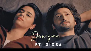 Duniyaa | Ft. Sidsa | Ziddi Dil Maane Na