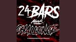 24 Bars Mark Beats Challenge (2021)