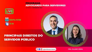 Principais direitos do servidor público | Advogando para Servidores | #43