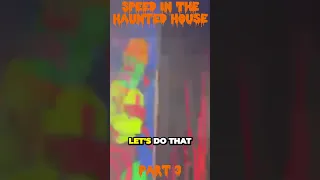 Speed In The Haunted House Best Moments | Part 3