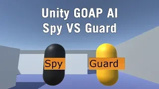 Unity - GOAP AI Spy Vs Guard