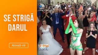 Se striga darul (27.07.2019) - Se anunta o nunta mare cu dansuri exotice! Sezon 5, Ep 7