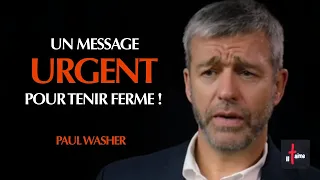 UN MESSAGE URGENT POUR TENIR FERME !