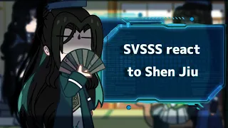 SVSSS react to Shen Jiu | Extremely short | | ССССГДЗ реакция на Шень Цзю | | RUS/ENG | 1/2