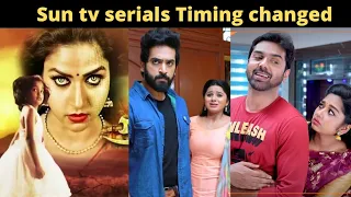 Sun tv serials Timing changed | New Timeslot