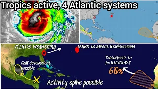 New Atlantic storms NICHOLAS & ODETTE possible • OLAF, LARRY & MINDY updates