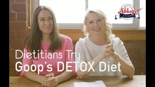 2 Dietitians Try GOOP’S Crazy DETOX DIET For One Day | Gwyneth Paltrow