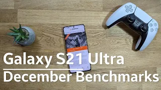 Samsung S21 Ultra December Update - The Real Benchmarks