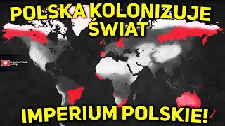 POLSKA KOLONIZUJE ŚWIAT! - Age of History II