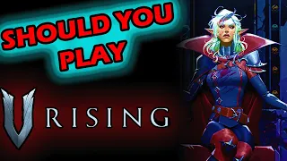 Should YOU play V Rising in 2023?! (V Rising Opinion)