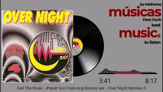 Feel The Music - Planet Soul Featuring Brenda Lee - Over Night Remixes 4 - 1996