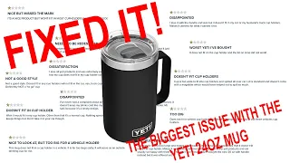 I fixed the BIGGEST issue on the YETI 24oz travel mug