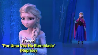 Por Uma Vez Na Eternidade (Reprise) - Frozen