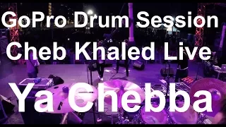 Damien Schmitt -GoPro Live - Cheb Khaled - Ya Chebba