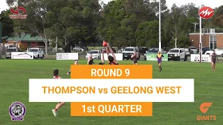 RD9 Thomson VS Geelong West 1st QTR 01/06/2024
