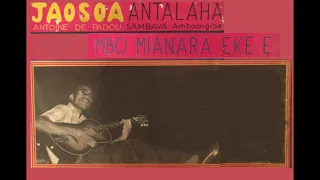 Jaosoa Antoine De Padou – Mbo Mianara Eke Ê ! (Discomad – 466 880 - 1977)