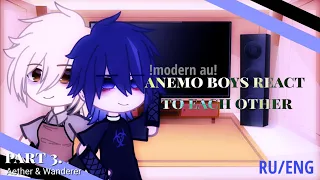 anemo boys react to each other • modern au react to original • (3/3) • рус/eng • gacha nox!