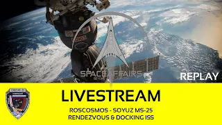 Roscosmos - Soyuz MS-25 - Rendezvous & Docking ISS - March 25, 2024