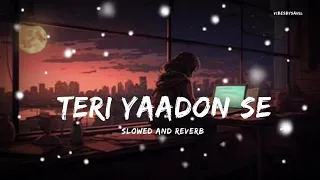 TERI YAADO SE || from Bloodymoney ,, By Kk [ Slowed and Reverb] hindi song