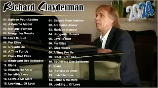 Richard Clayderman - Ballade Pour Adeline || Best Of Richard Clayderman  Playlist 2024