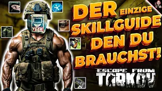 DER EINZIGE SKILLGUIDE DEN DU BRAUCHST!  Escape From Tarkov 2024 | Guide | Beginner | Advanced | Tip