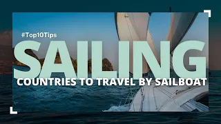 Set Sail to Paradise: Uncover the World's Most Breathtaking Sailing Destinations!