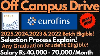 ENTNT & Eurofins Off Campus Drive for Freshers & Recent Graduates | Any Graduate Eligiblre🔥🔥