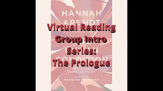 HAC Virtual Reading Group Intro Series #1 - The Human Condition: The Prologue