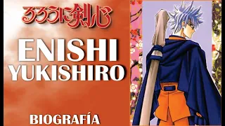 Rurouni Kenshin | ENISHI YUKISHIRO | Biografía