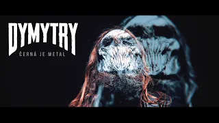 Dymytry - ČERNÁ JE METAL (Official Video, 2022)