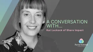 Make a profit and still be a purpose-driven leader. Impact Leadership: Kat Luckock of Share Impact.