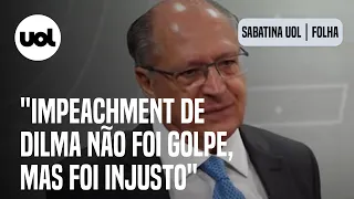 Alckmin sobre impeachment de Dilma: 'Não foi golpe, mas foi injusto'