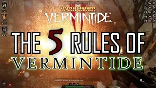 THE 5 RULES OF VERMINTIDE! - Vermintide 2 Beginner's Guide