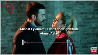 Kuzgun -Minnet Eylemem | Translated in English | Ahmet Aslan