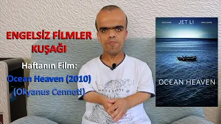 Engelsiz Filmler Kuşağı: Ocean Heaven - Okyanus Cenneti