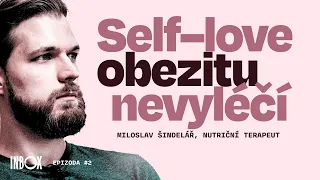 #2 Selflove obezitu nevyléčí: Jak důležitý je pro nás zdravý životní styl?