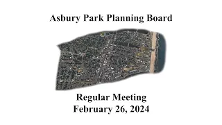 Asbury Park Planning Board Meeting - February 26, 2024