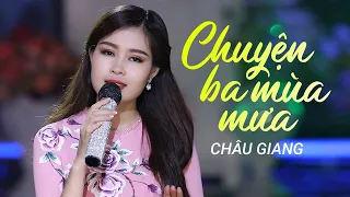 Chuyện Ba Mùa Mưa - Châu Giang (Music Video)